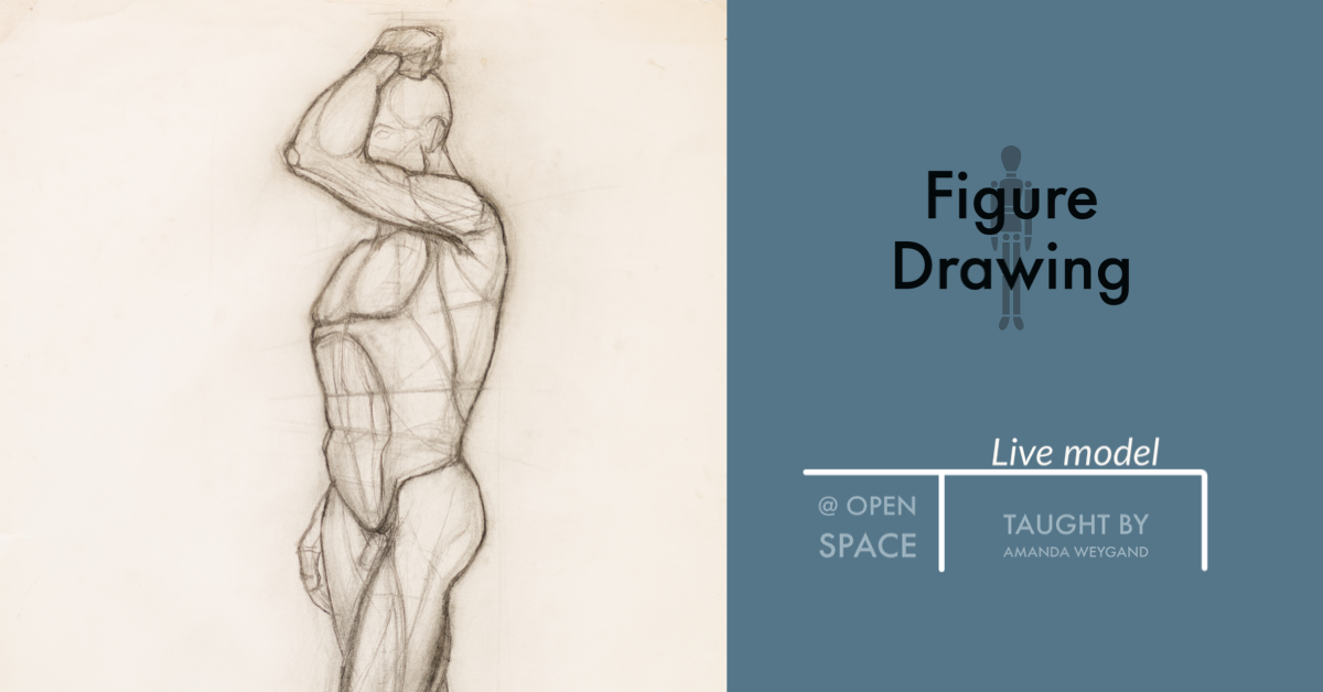 figure drawing class | Open Space Art Gallery and Studios, LLC